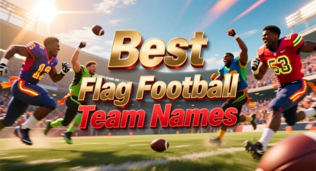 Best Flag Football Team Names