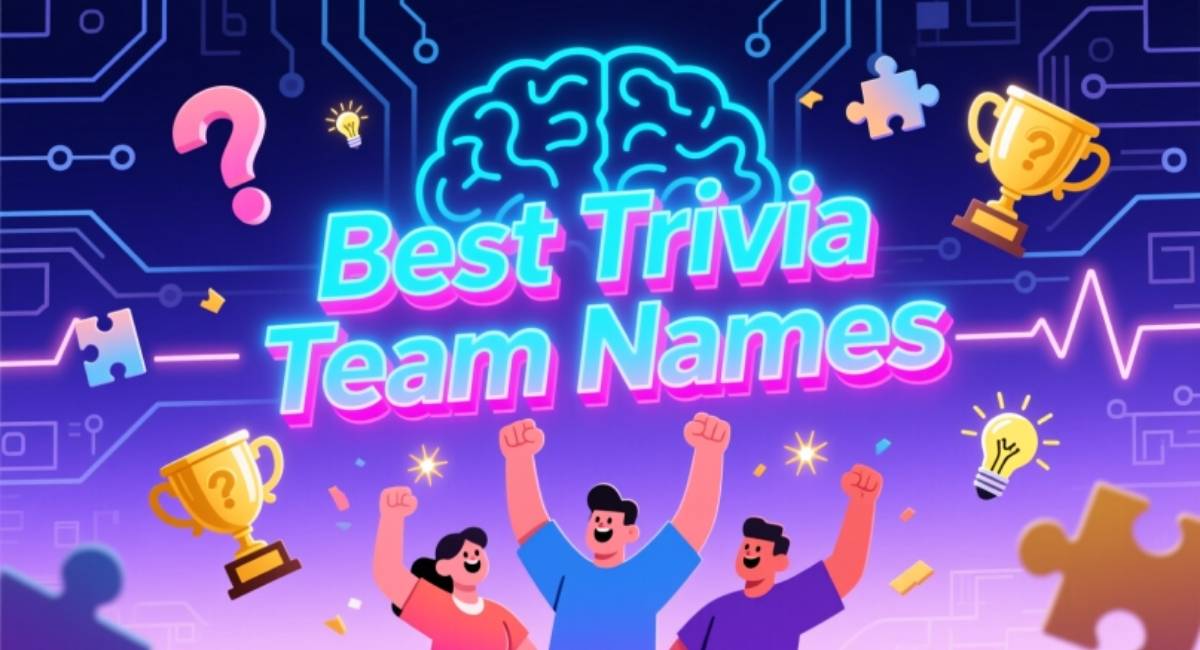 Best Trivia Team Names 2025: Funny, Clever, Creative, and Punny Ideas