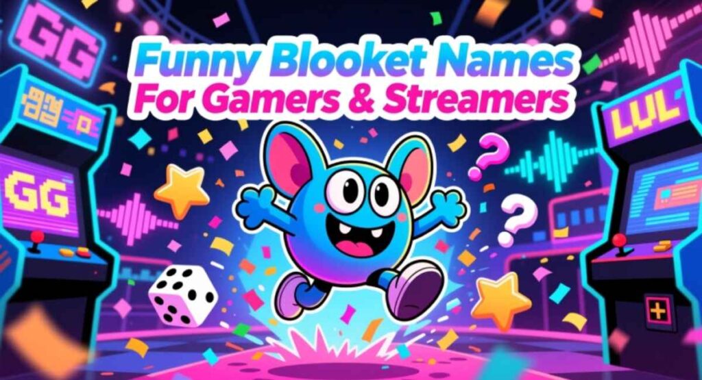 Funny Blooket Names For Gamers & Streamers