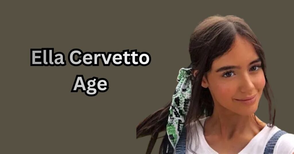 Ella Cervetto Age